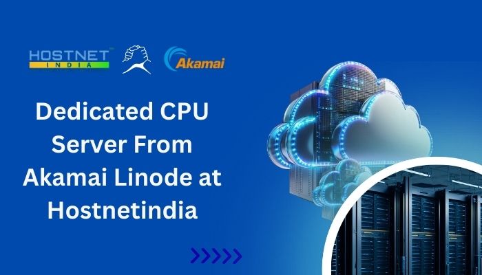 Dedicated CPU Server From Akamai Linode at Hostnetindia
