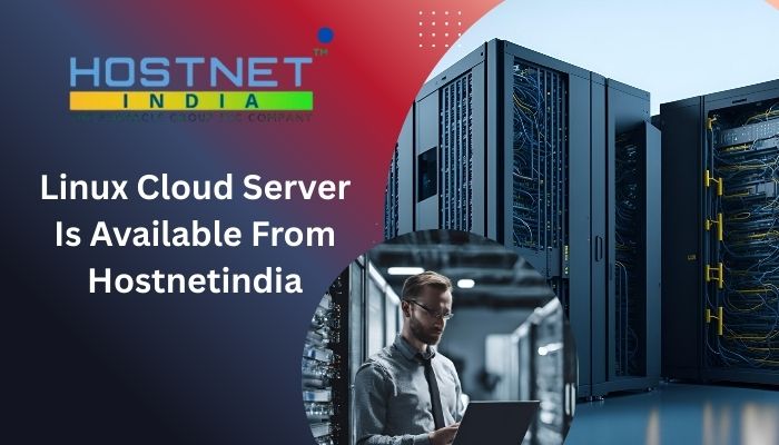 Linux Cloud Server Is Available From Hostnetindia