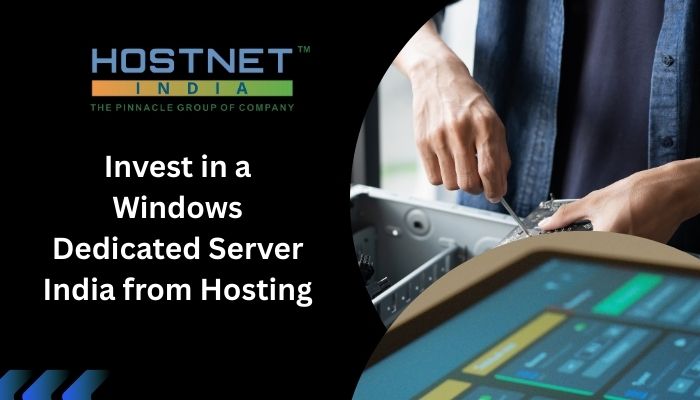 Invest in a Windows Dedicated Server India from Hosting