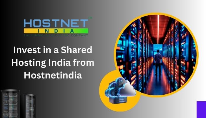 Invest in a Shared Hosting India from Hostnetindia
