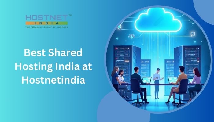 Best Shared Hosting India at Hostnetindia