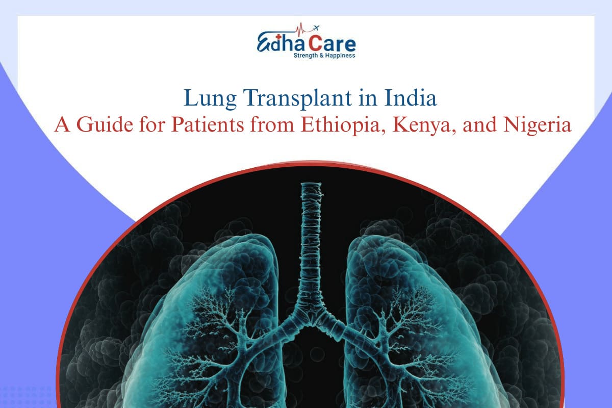 Lung Transplant in India for Kenyan Patients