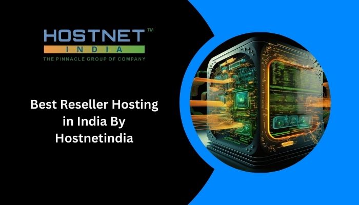 Best Reseller Hosting in India By Hostnetindia