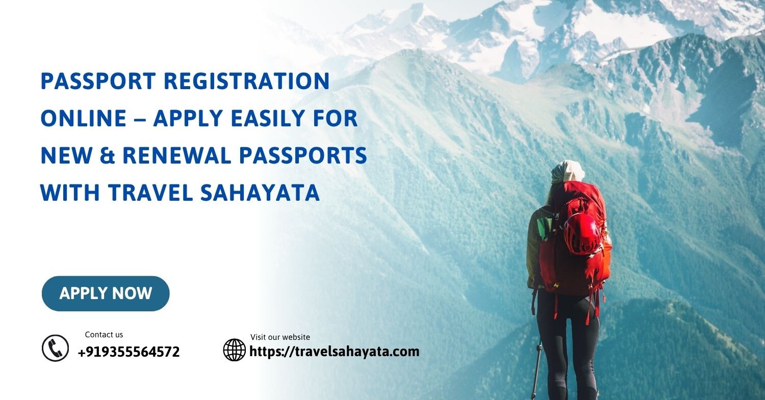 Passport Registration Online – Apply Easily for New & Renewal Passports with Travel Sahayata